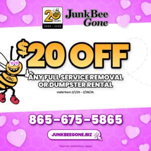 $20 off any full service removal or dumpster rental. Valid from 2/1/25 to 2/28/25.